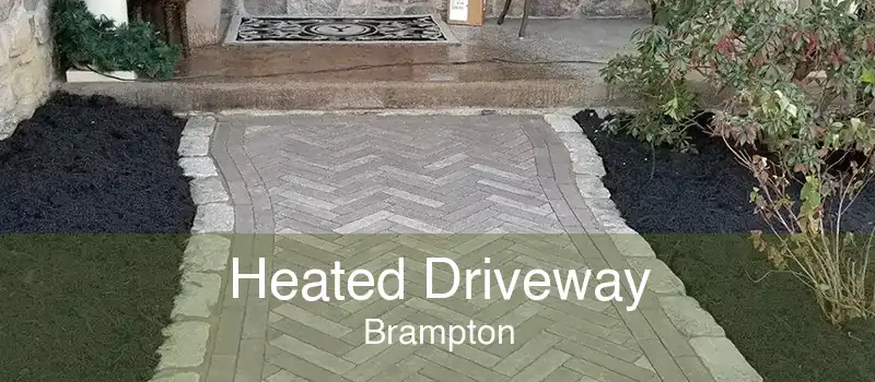 Heated Driveway Brampton