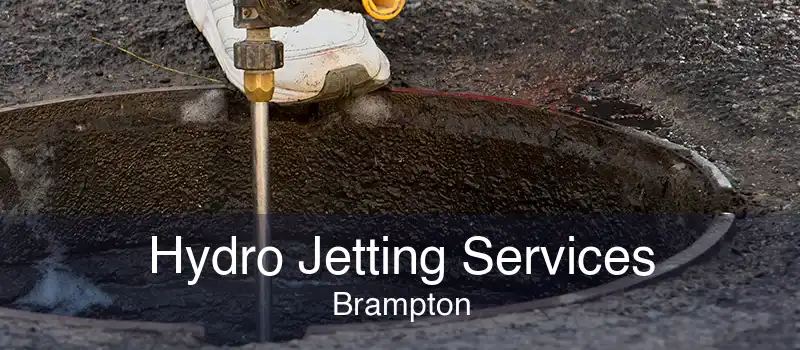 Hydro Jetting Services Brampton