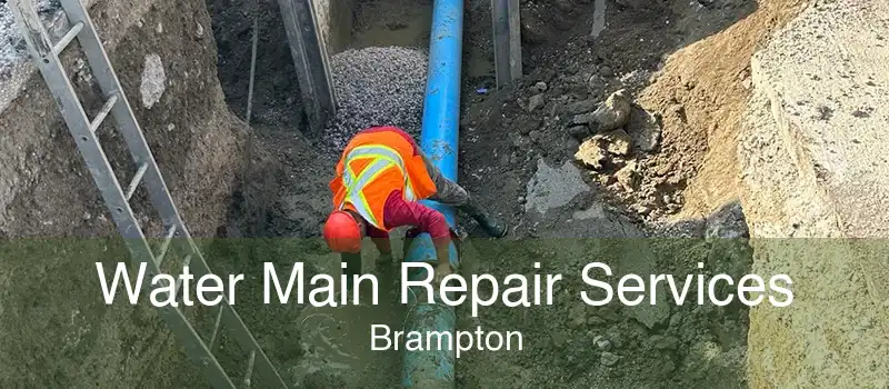 Water Main Repair Services Brampton