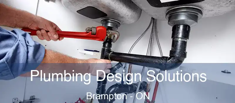  Plumbing Design Solutions Brampton - ON