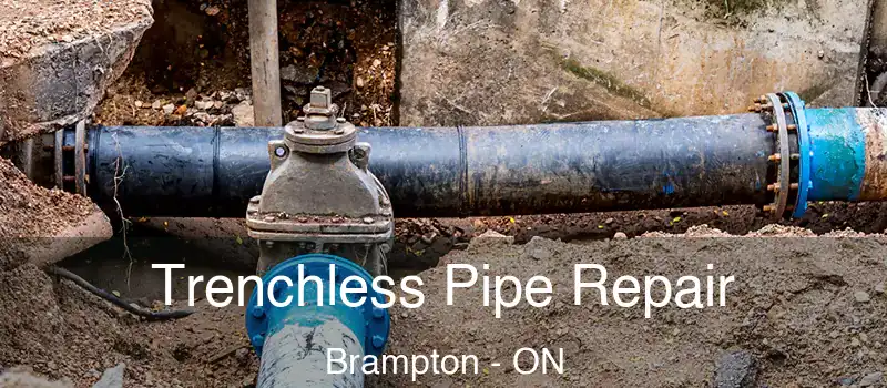  Trenchless Pipe Repair Brampton - ON